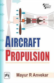 Title: AIRCRAFT PROPULSION, Author: MAYUR R ANVEKAR
