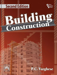 Title: BUILDING CONSTRUCTION, Author: P.C. VARGHESE