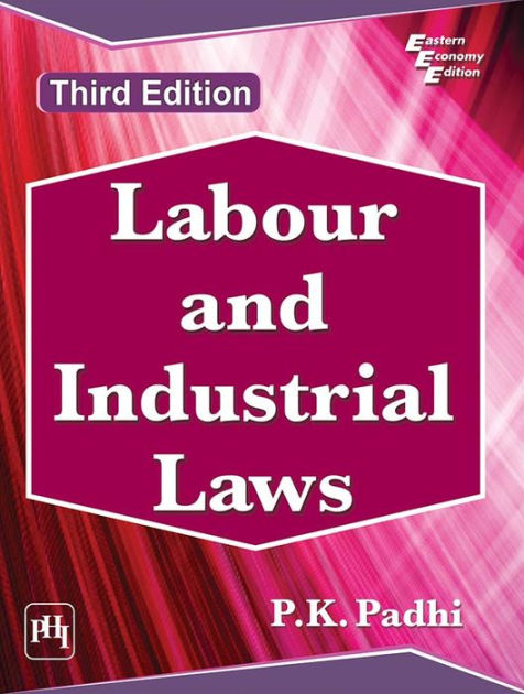 LABOUR AND INDUSTRIAL LAWS by P.K. PADHI | eBook | Barnes & Noble®