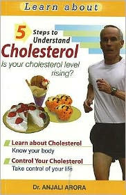 Title: 5 Steps to Understand Cholesterol, Author: Dr Anjali Arora