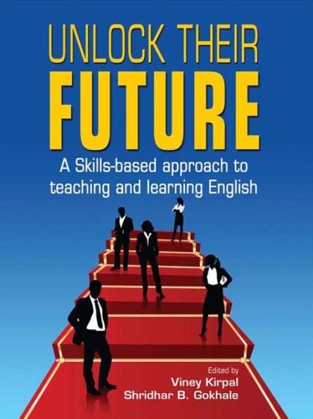 Unlock Their Future: A Skills-based approach to teaching and learning English