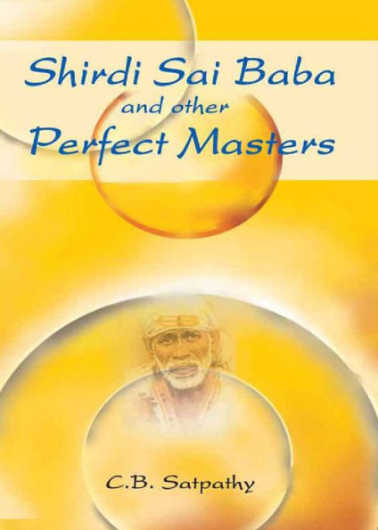 Shirdi Sai Baba and Other Perfect Masters