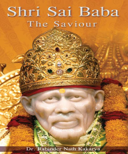 SHIRDI SAI BABA - The Saviour