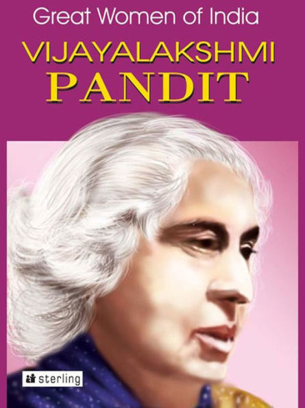 Great Women Of India: Vijayalakshmi Pandit
