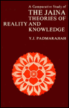 Title: Comparative Study of the Jaina Theories of Reality and Knowledge, Author: Y. J. Padmarajiah