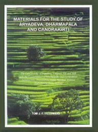 Title: Materials for the Study of Aryadeva, Dharmapala and Chandrakirti, Author: Tom Tillemans