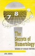 Title: Secrets of Numerology: Numbers and Human Fortune, Author: Atul Sehgal