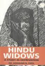 Hindu Widows a Study in Deprivation : A Study in Deprivation