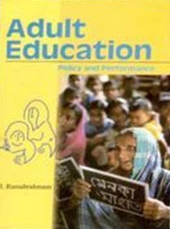 Title: Adult Education Policy and Performance, Author: I. Ramabrahmam