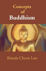 Title: Concepts Of Buddhism, Author: Bimala Churn Law