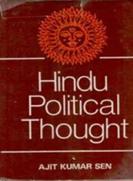 Title: Hindu Political Thought, Author: Ajit Kumar Sen