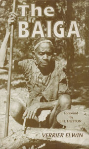 Title: The Baiga, Author: Verrier Elwin
