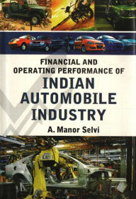 Title: Financial and Operating Performance of Indian Automobile Industry, Author: Los 7 Del Tango