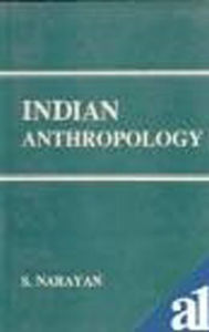 Title: Indian Anthropology, Author: S. Narayan