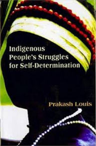 Title: Indigenous People's Struggles for Self-Determination, Author: Daniel Landers