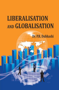 Title: Liberalisation and Globalisation, Author: P. R. Dubhashi