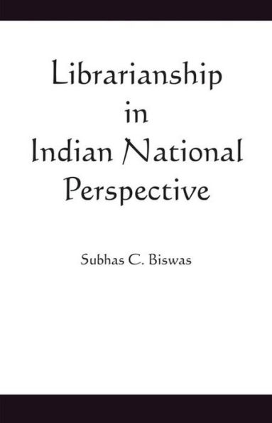 Librarianship in Indian National Perspective