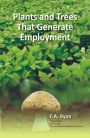 Plants and Trees That Generate Employment