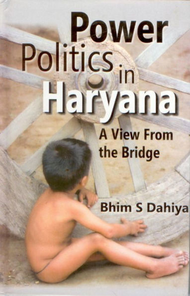 Power Politics in Haryana: A View from the Bridge