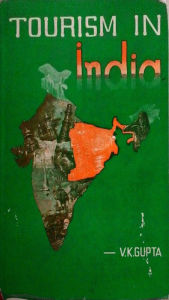 Title: Tourism in India, Author: V. K. Gupta