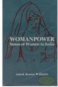 Title: Women power Status of Women In India, Author: Ashok Kumar Harish