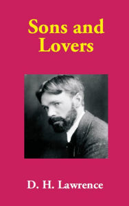 Title: Sons and Lovers, Author: D. H. Lawrence