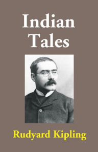 Title: Indian Tales, Author: Rudyard Kipling