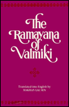 The Ramayana of Valmiki: Translated from the Original Sanskrit