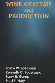 Title: Wine Analysis and Production, Author: Bruce W. Zoecklein