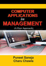 Title: Computer Applications in Management, Author: Puneet Saneja/Charu Chawla