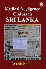 Title: Medical Negligence Claims in Sri Lanka, Author: Avanti Perera