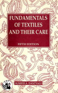 Title: Fundamentals of Textiles and their Care-5th ed., Author: Susheela Dantyagi