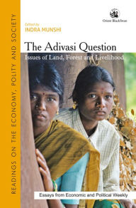 Title: The Adivasi Question, Author: Indra Munshi