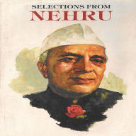 Title: Selections from Nehru, Author: Ganeswar Mishra