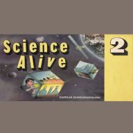 Title: Science Alive 2, Author: Saroja Sundararajan