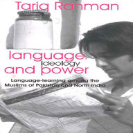 Title: Language, Ideology and Power, Author: Rahman Tariq