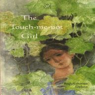 Title: The Touch-me-not Girl, Author: RAJLUKSHMEE DEBEE