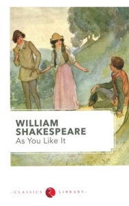 Title: As You Like it, Author: William Shakespeare