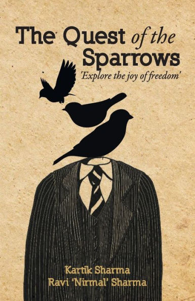 The Quest of the Sparrows: Explore the Joy of Freedom
