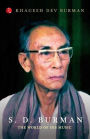 S. D. Burman: The World of His Music