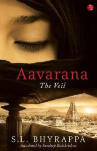 Title: Aavarana: The Veil, Author: S. L. Bhyrappa
