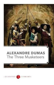 Title: The Three Musketeers, Author: Alexandre Dumas