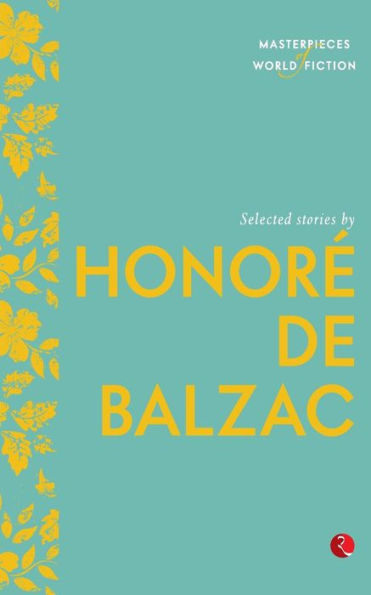 Selected Stories by Honorï¿½ de Balzac