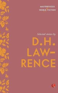 Title: Selected Stories by D.H. Lawrence, Author: D. H. Lawrence