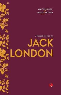 Selected Stories by Jack London