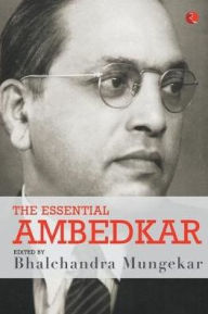 Title: The Essential Ambedkar, Author: Bhalchandra Mungekar