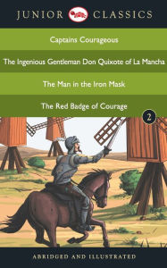 Title: Junior Classic - Book 2 (Captains Courageous, The Ingenious Gentleman Don Quixote of La Mancha, The Man in the Iron Mask, The Red Badge of Courage) (Junior Classics), Author: Rudyard Kipling