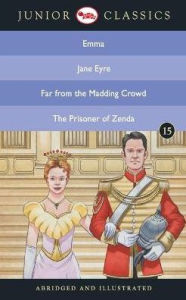 Title: Junior Classic - Book 15 (Emma, Jane Eyre, Far from the Madding Crowd, The Prisoner of Zenda) (Junior Classics), Author: Jane Austen