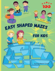 Title: 100 Easy shaped Mazes for kids: Fun and relaxing shaped mazes for kids, 204 pages including 100 puzzles and solutions paperback 8.5*11 inches., Author: King Maxim Coote