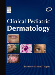 Title: Clinical Pediatric Dermatology - E-Book, Author: Devinder Mohan Thappa